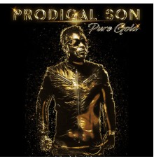 Prodigal Son - Pure Gold