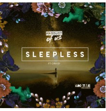 Product Of Us - Sleepless (Remixes)