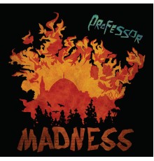 Professor - Madness