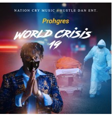 Prohgres - World Crisis 19