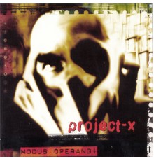 Project-X - Modus Operandi