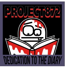 Project872 - Dedication to the Diary