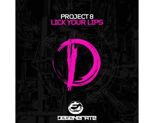 Project 8 - Lick Your Lips