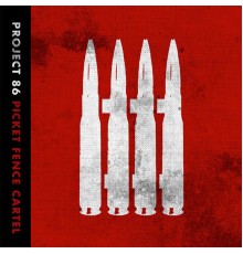 Project 86 - Picket Fence Cartel