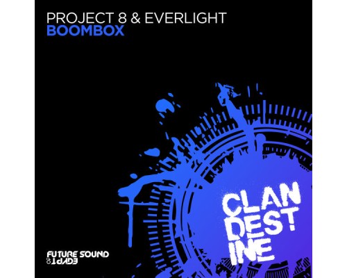 Project 8 & EverLight - Boombox