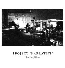 Project "Narratist" - The First Edition