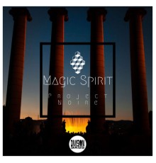 Project Noire - Magic Spirit EP