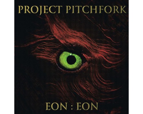 Project Pitchfork - Eon:Eon