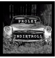 Prolet - Indietroll