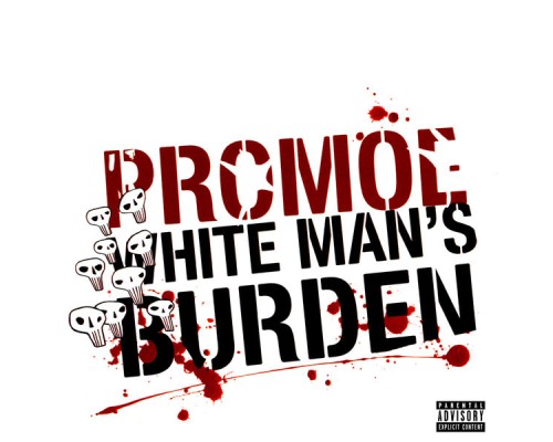 Promoe - White Man's Burden