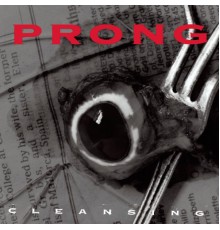 Prong - Cleansing