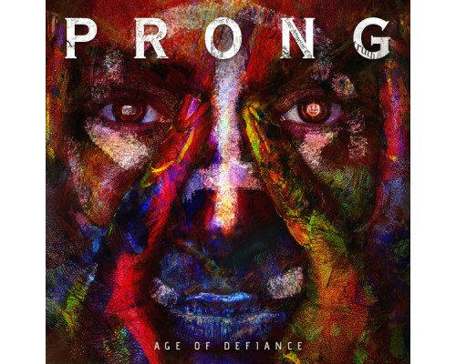 Prong - Age of Defiance