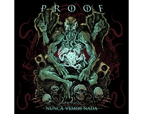 Proof - Nunca Vemos Nada