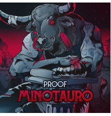 Proof - Minotauro