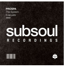 Prospa - The System / Evacuate