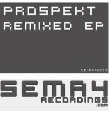 Prospekt - Remixed EP