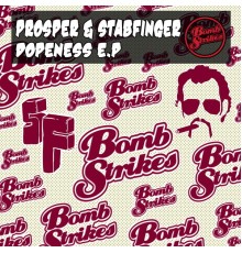 Prosper & Stabfinger - Dopeness EP