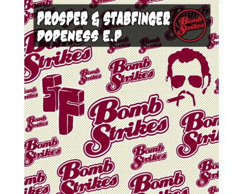 Prosper & Stabfinger - Dopeness EP