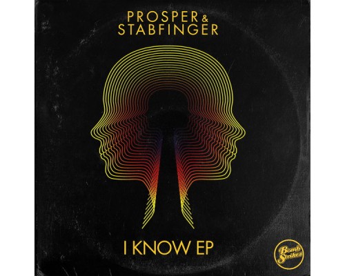 Prosper & Stabfinger - I Know EP