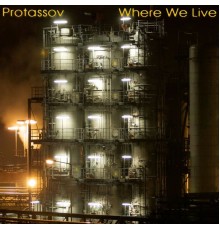 Protassov - Where We Live EP