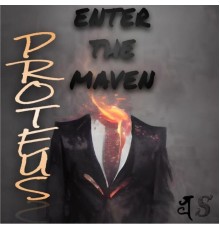 Proteus - Enter the Maven