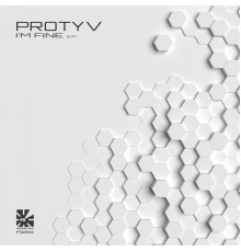 Protyv - I'm Fine