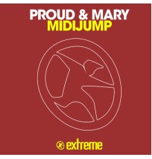 Proud, Mary - Midijump