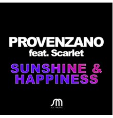 Provenzano featuring Scarlet - Sunshine & Happiness