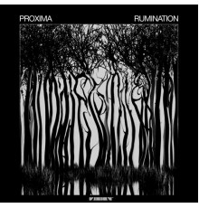 Proxima - Rumination