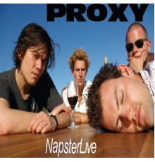 Proxy - Napster Live Session (Proxy)