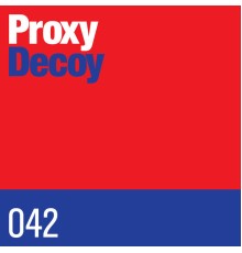 Proxy - Decoy