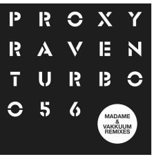 Proxy - Raven Remixes