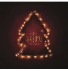 Proxy - Christmas