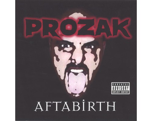 Prozak - Aftabirth