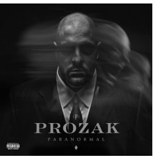 Prozak - Paranormal