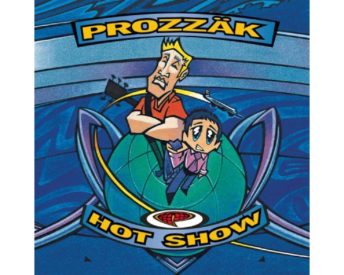 Prozzak - Hot Show