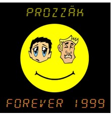 Prozzak - Forever 1999