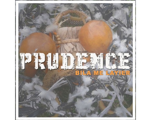 Prudence - Bila me layier