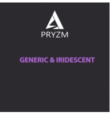 Pryzm - Generic & Iridescent