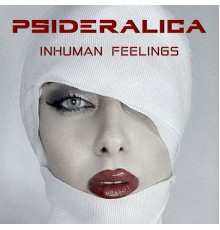 Psideralica - Inhuman Feelings