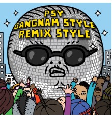 Psy - Gangnam Style (강남스타일) (Remix)