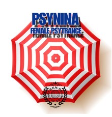 PsyNina - Female Psytrance