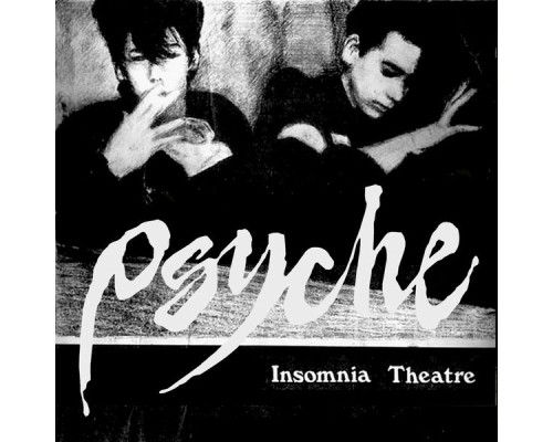 Psyche - Insomnia Theatre (Canadian Original)