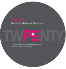 Psyche - Neurotic Behavior Remix