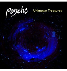 Psyche - Unknown Treasures (Interpretations)