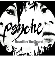 Psyche - Unveiling the Secret 30