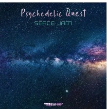 Psychedelic Quest - Space Jam