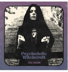 Psychedelic Witchcraft - The Vision