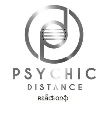 Psychic Distance - Reactions