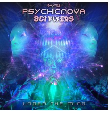 Psychicnova, Sci-Flyers - Under The Mind